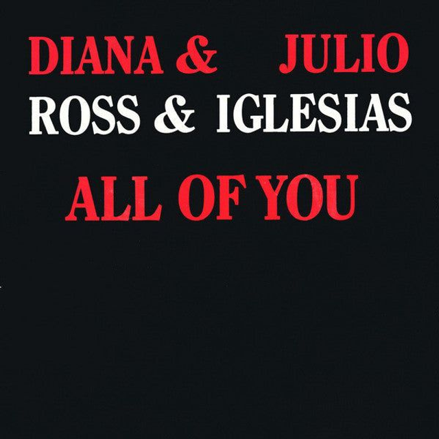 Diana Ross &amp; Julio Iglesias - All Of You