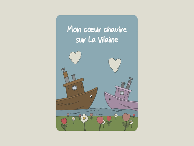 Carte postale &quot; Mon coeur chavire sur La Vilaine &quot;