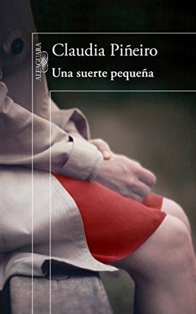 Una suerte pequeña - Claudia Piñeiro