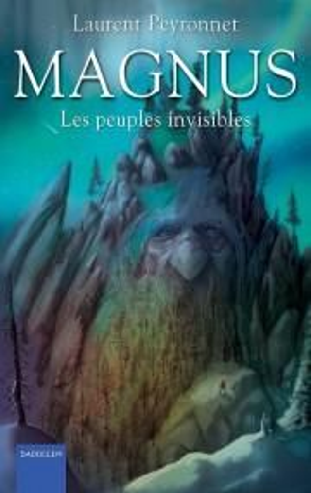 Magnus, Les peuples invisibles (tome 3, poche)