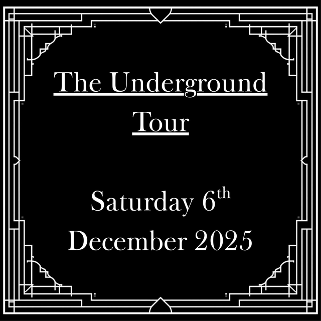 The Underground Tour - Saturday 6th December