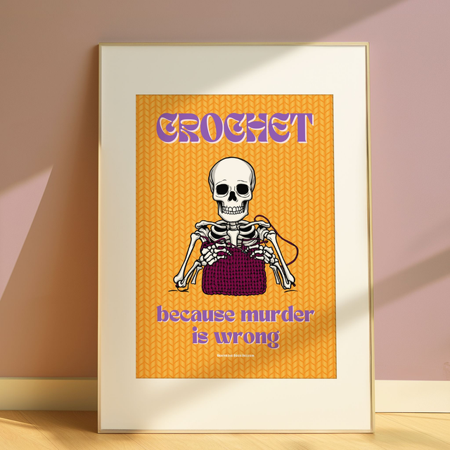 "Crochet: Because Murder Is Wrong" Print