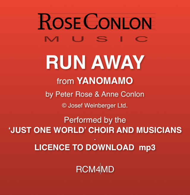 RUN AWAY   (from Yanomamo by Peter Rose &amp; Anne Conlon)