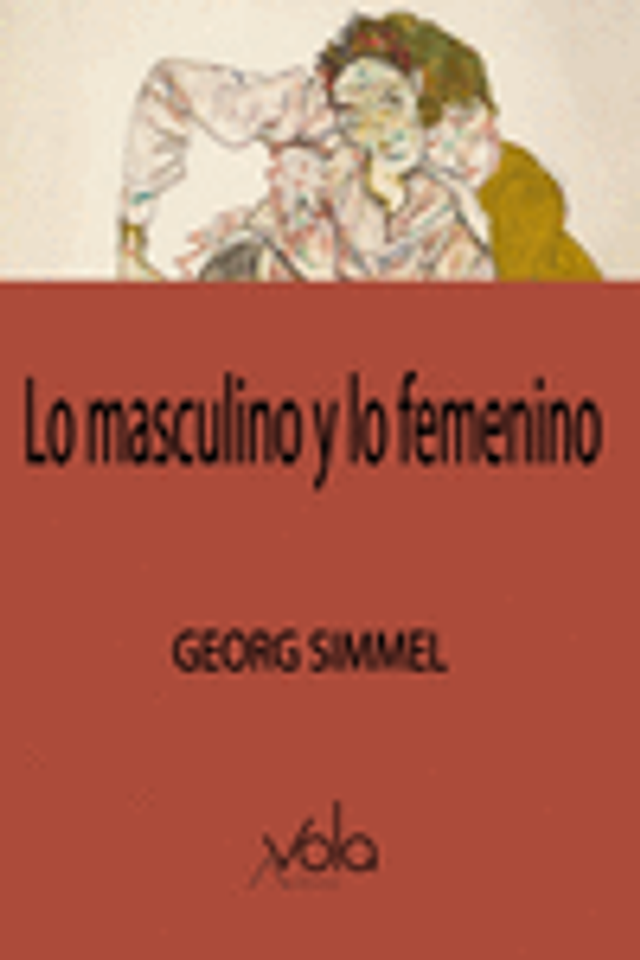 Lo masculino y lo femenino: La cultura femenina - Georg Simmel