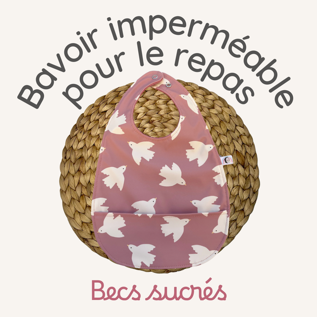 Bavoir imperméable pour le repas - Becs sucrés