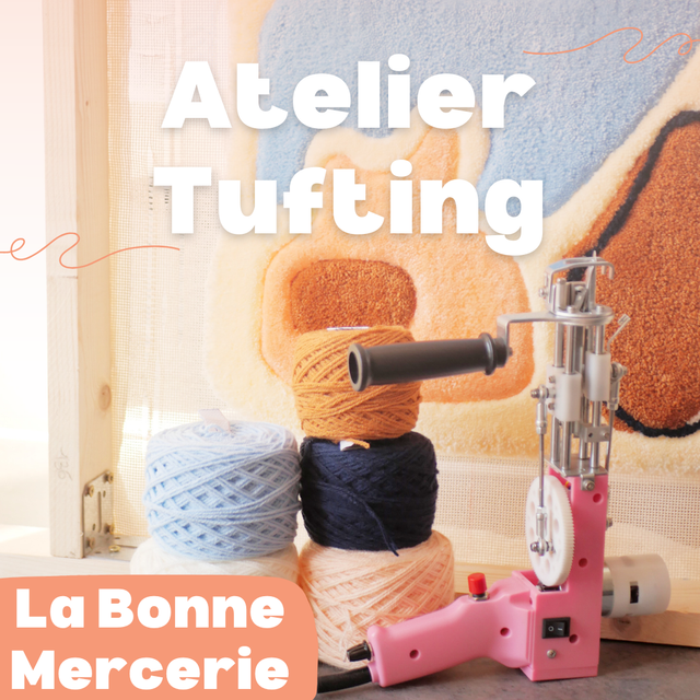 Initiation Tufting - Crée ton propre tapis @ La Bonne Mercerie