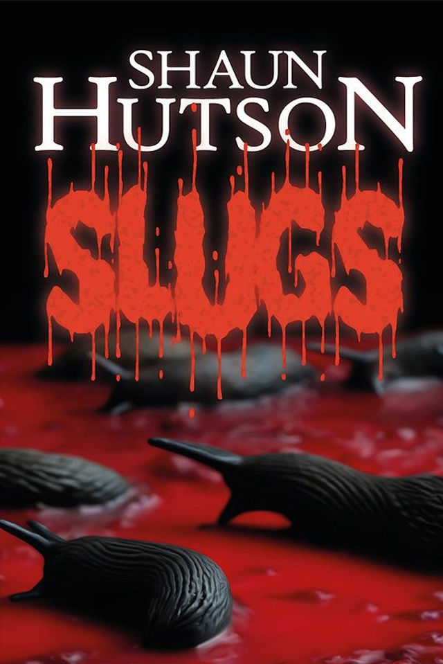 Shaun Hutson - Slugs