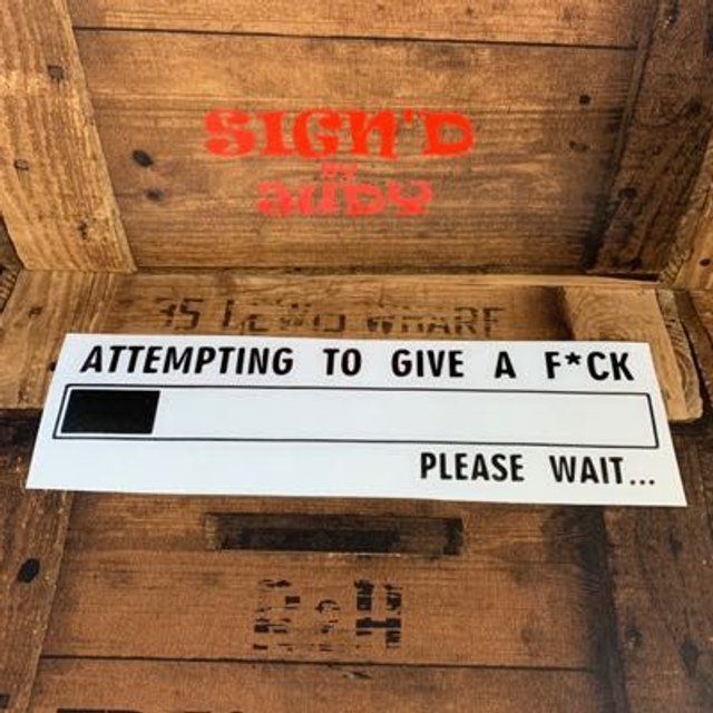 Attempting To Give A F*** Sticker 