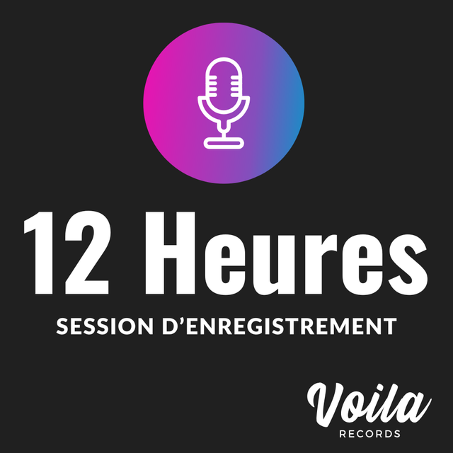 Session d’Enregistrement – 12 Heures | Voila Records