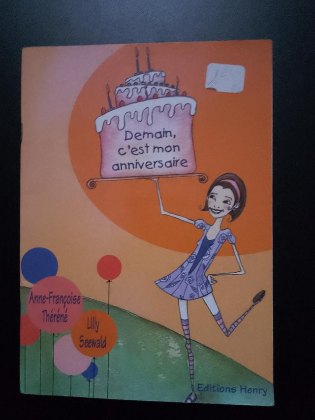 Demain, c'est mon anniversaire, Anne-Françoise Théréné et Lilly Seewald