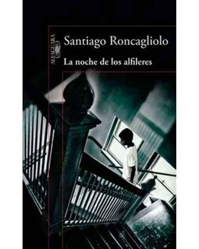 La noche de los alfileres - Santiago Roncagliolo