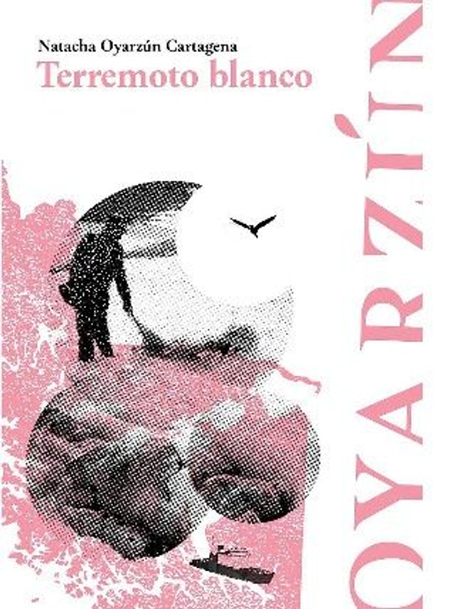 Terremoto blanco - Natacha Oyarzún Cartagena