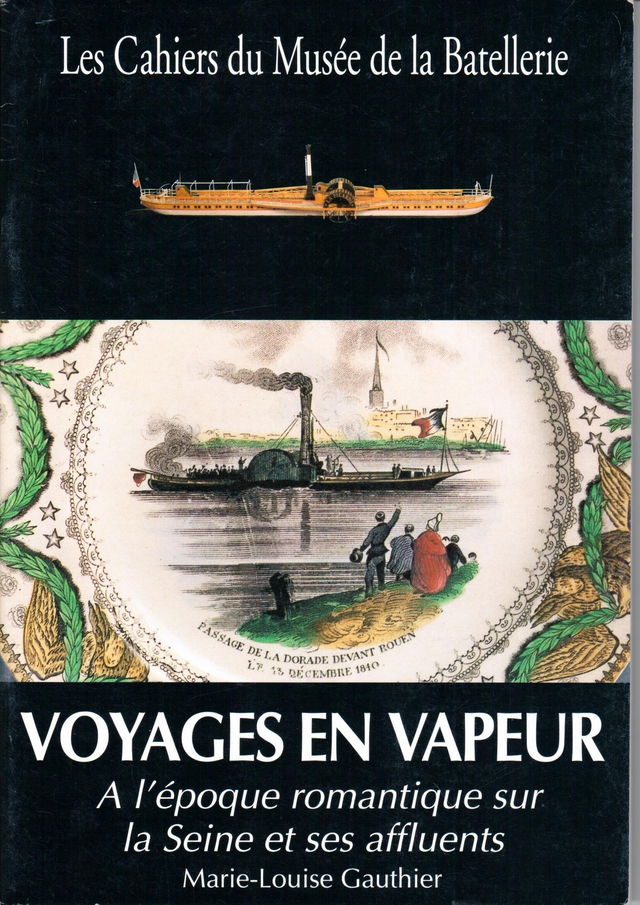 CM036 - Voyage en vapeur. (Les cahiers du musée de la batellerie)