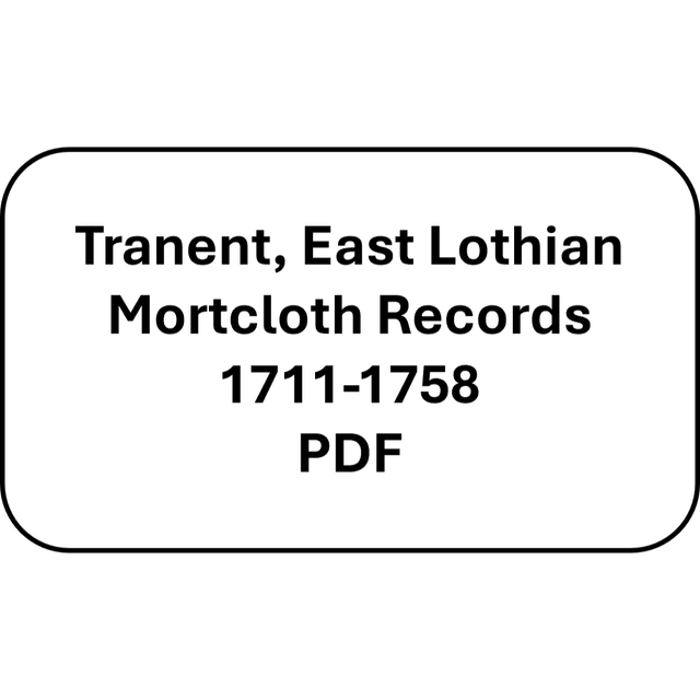 Tranent, East Lothian Mortcloth Records 1711-1758 (PDF)