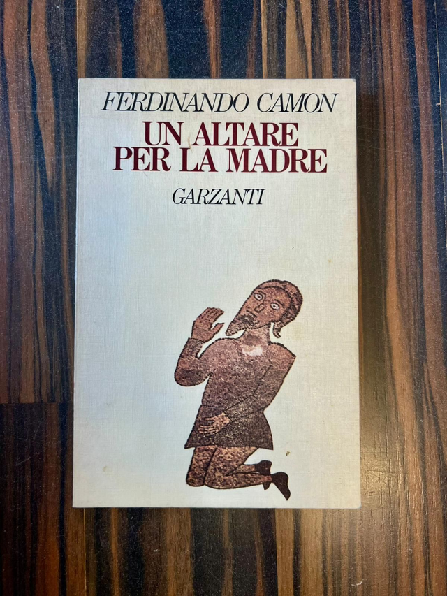 Ferdinando Camon - Un altare per la madre (Garzanti, 1958)