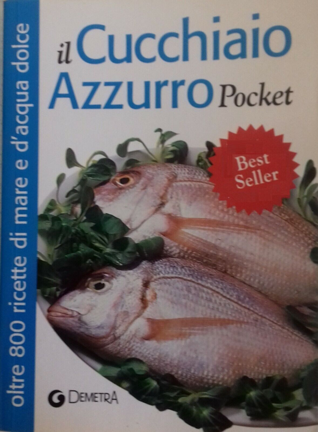 IL CUCCHIAIO AZZURRO pocket  (Archivio Demetra) - editore GIUNTI-DEMETRA anno 2004