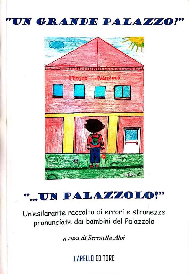 “UN GRANDE PALAZZO?” “… UN PALAZZOLO!”