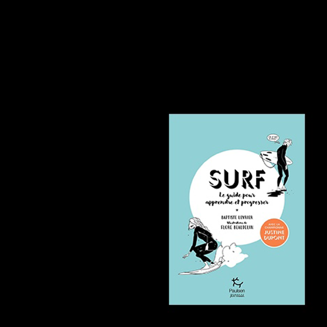 SURF - LE GUIDE