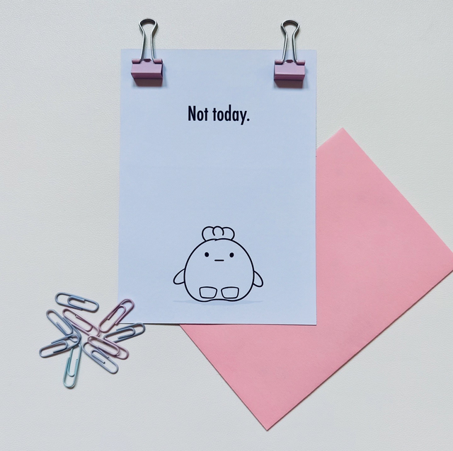 Not Today Print