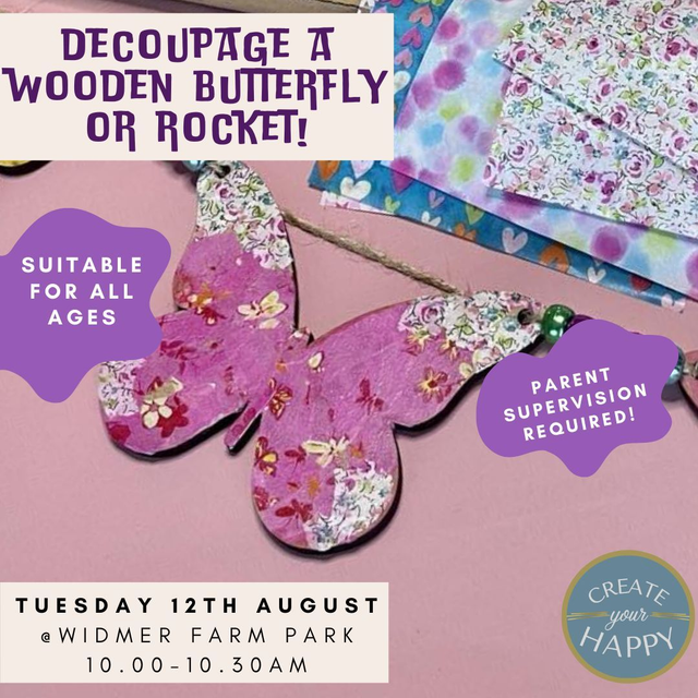 Kids Decoupage a Butterfly or Rocket 12th August 10.00-10.30am