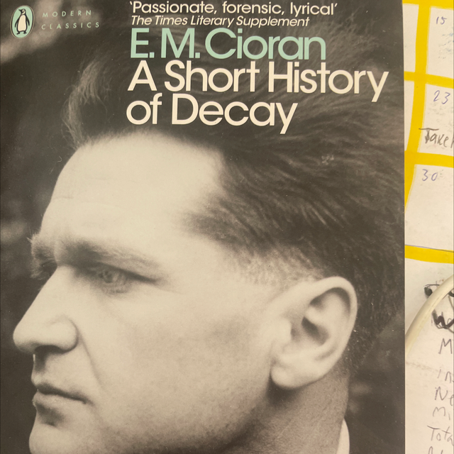 A Short History Of Decay Emil Cioran