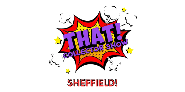 THAT! Collector Show Sheffield Table (April 12, 2026)