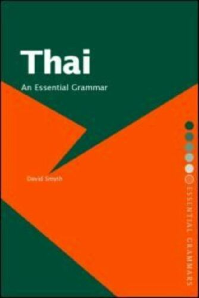 Thai an Essential Grammar by David Smyth Learn Thai with Thai characters.