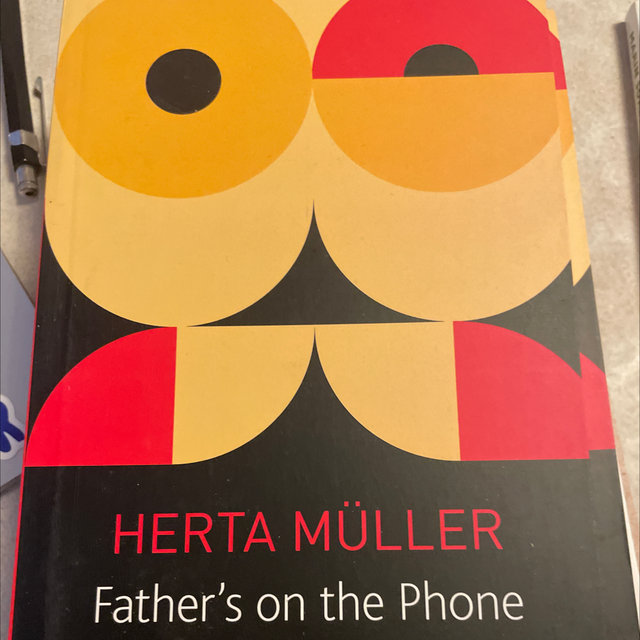 Father’S On The Phone With The Flies Herta Muller