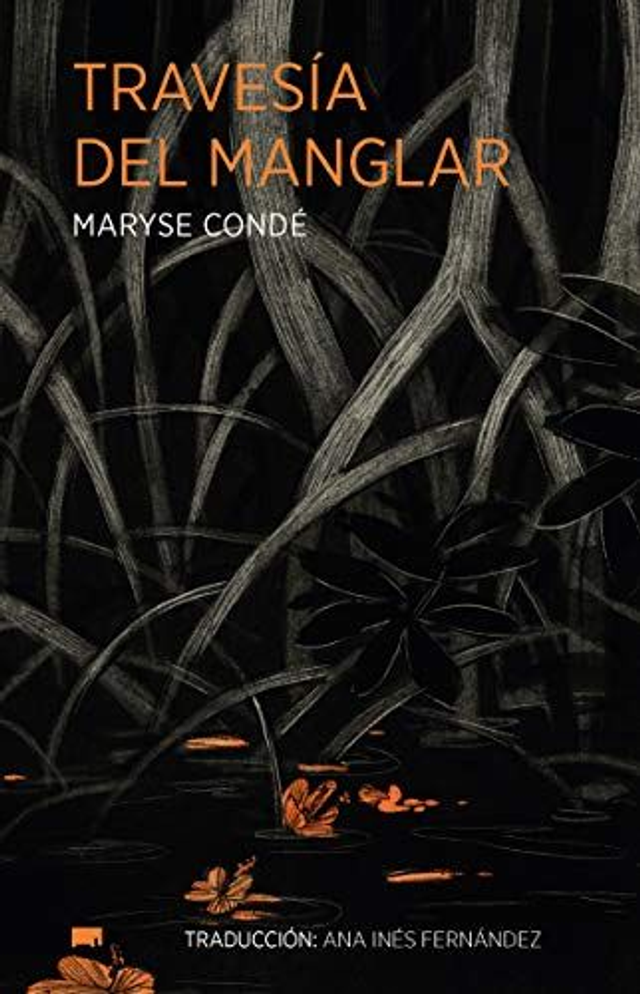 Travesía del manglar - Maryse Condé
