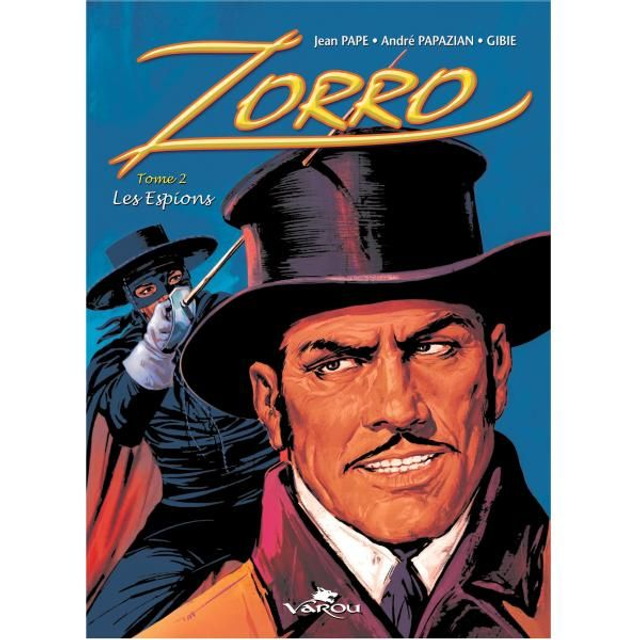 Zorro T2 : les Espions