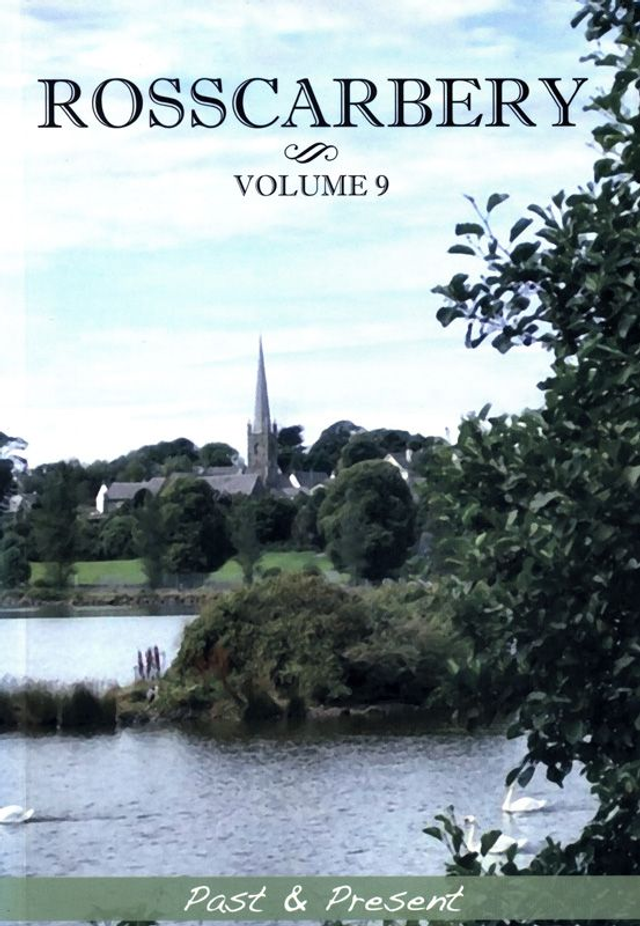 Rosscarbery Past &amp; Present Vol.9
