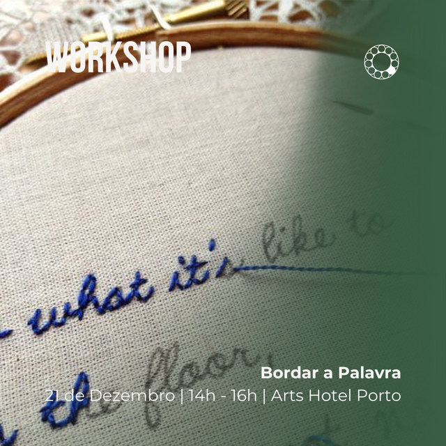Dez 21 | Poetry Embroidery | Bordar a Palavra