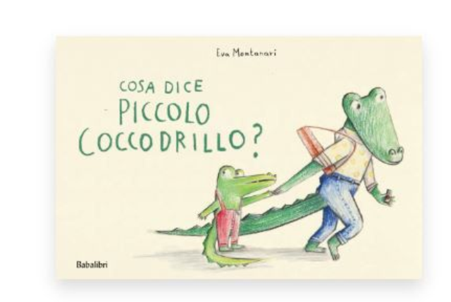 Cosa dice il piccolo coccodrillo? - di Eva Montanari