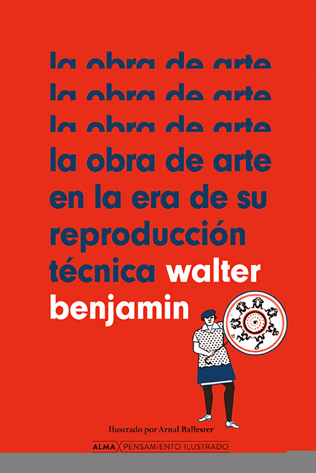 La obra de arte en la era de su reproducción técnica - Walter Benjamin