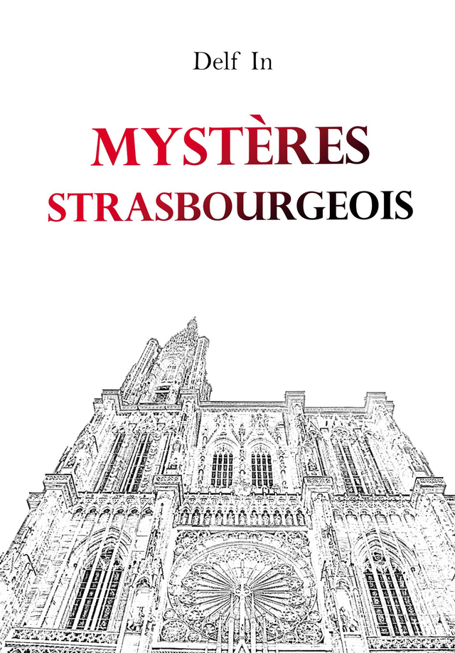Mystères Strasbourgeois (Ebook)