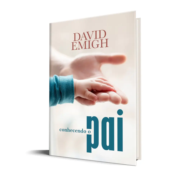 Conhecendo o Pai - David Emigh