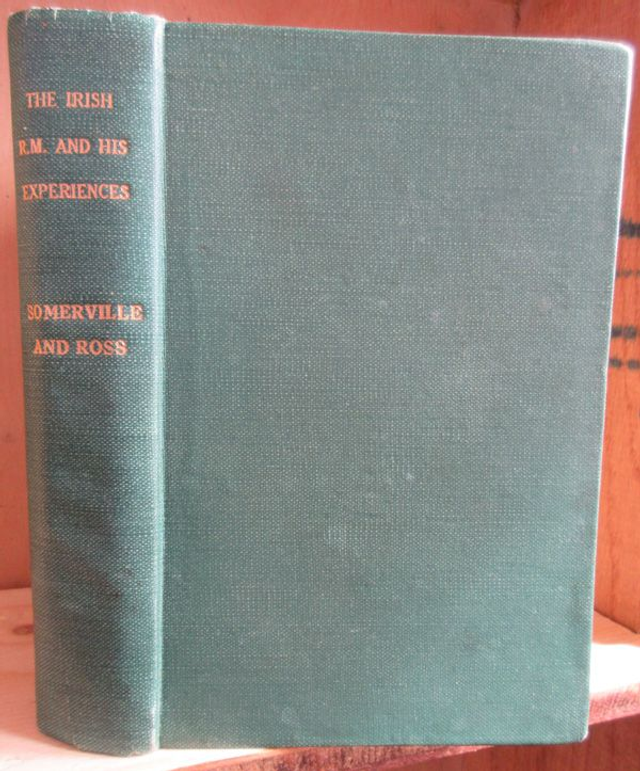 The Irish R.M. and his Experiences by Edith Somerville &amp; Martin Ross