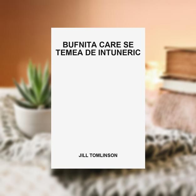 Bufnita care se temea de intuneric - Jill Tomlinson