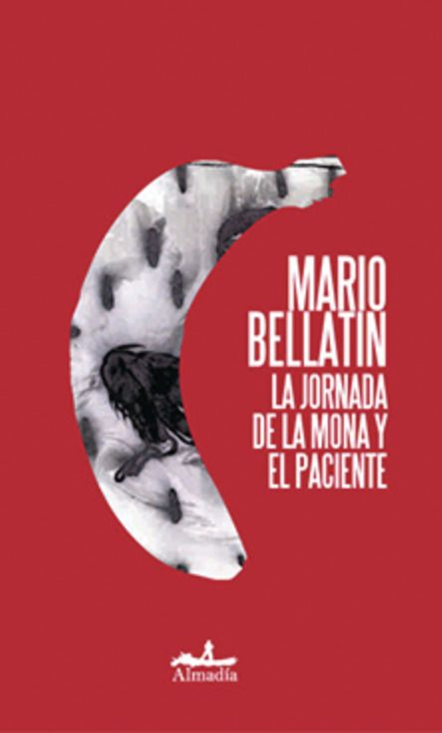 La jornada de la mona y el paciente - Mario Bellatin