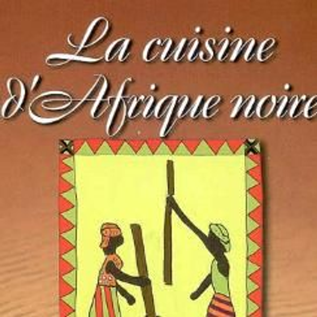 La cuisine d'Afrique noire
