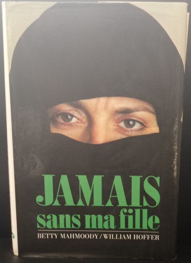 Jamais sans ma fille de Betty Mahmoody et William Hoffer
