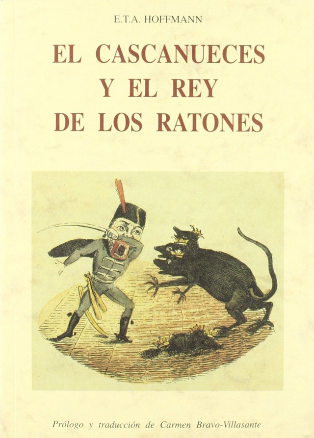El cascanueces y el rey de los ratones - E. T. A. Hoffmann