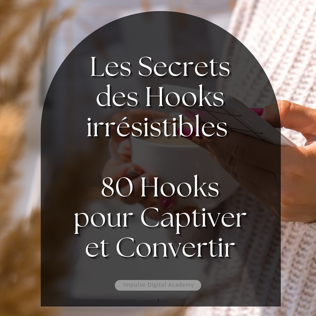 80 Hooks Irrésistibles pour Captiver, Engager et Convertir - Ebook Produit Numérique
