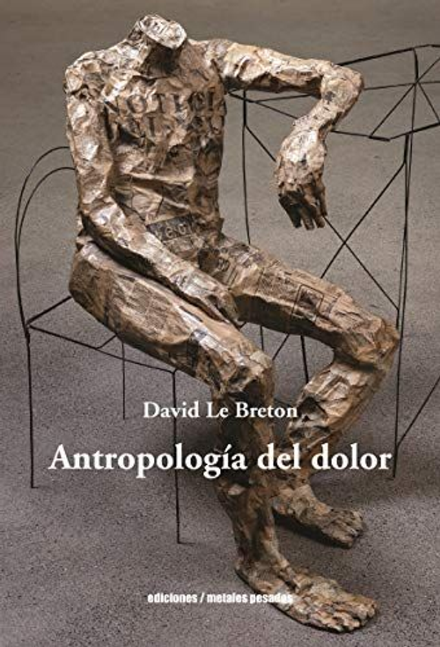 Antropología del dolor - David Le Breton