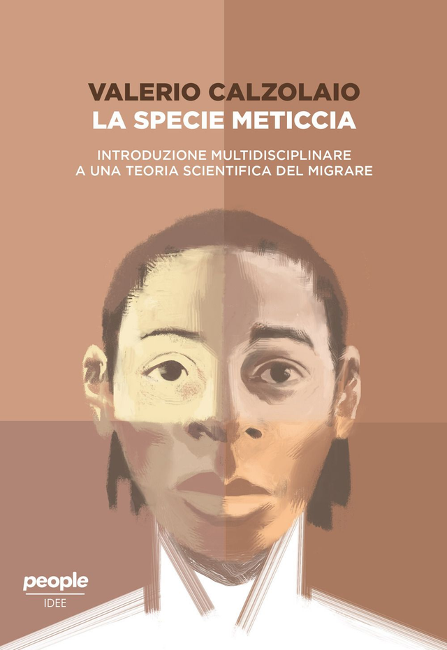 Calzolaio Valerio - La specie meticcia. Introduzione multidisciplinare a una teoria scientifica del migrare