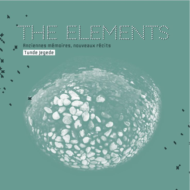 THE ELEMENTS / Tunde Jegede