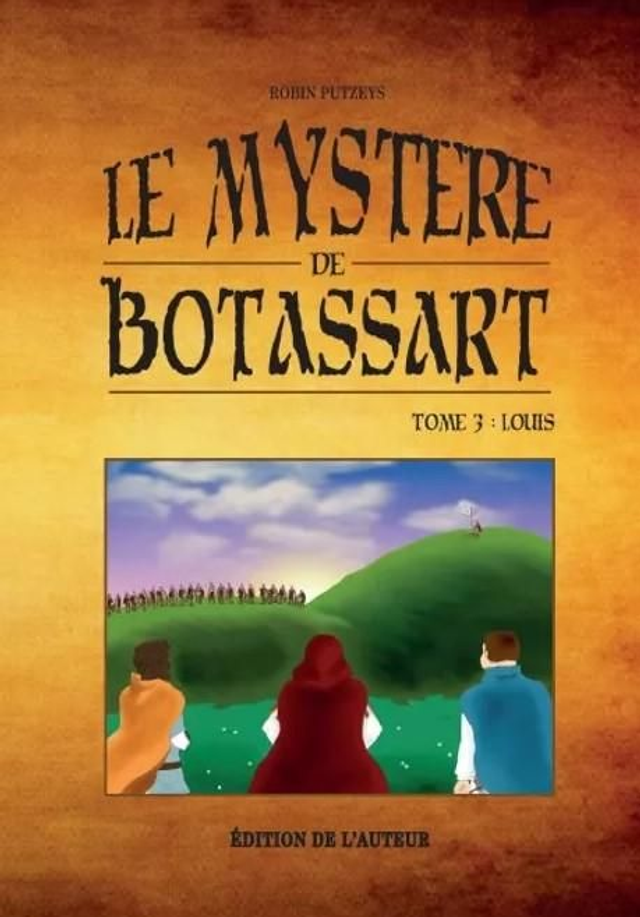 Le Mystère de Botassart, tome 3 : Louis