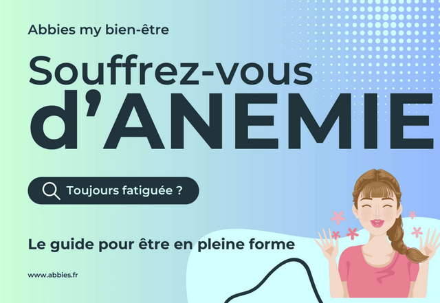Stop à l'Anémie et à la Fatigue – Guide Complet pour Retrouver Votre Vitalité