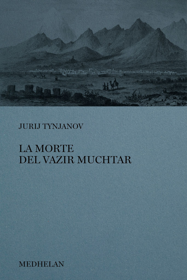 Tynjanov Jurij - La morte del Vazir Muchtar