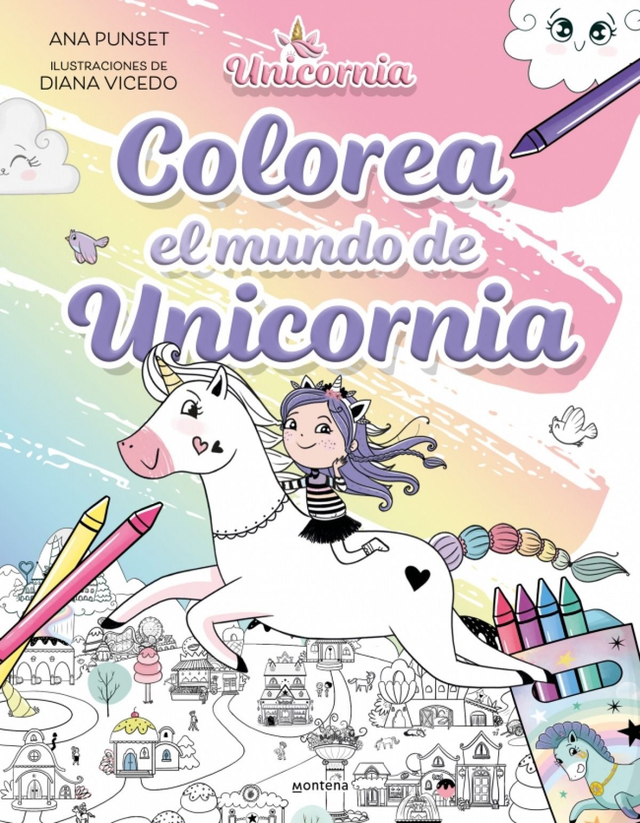 Unicornia. El mundo de Unicornia - Ana Punset